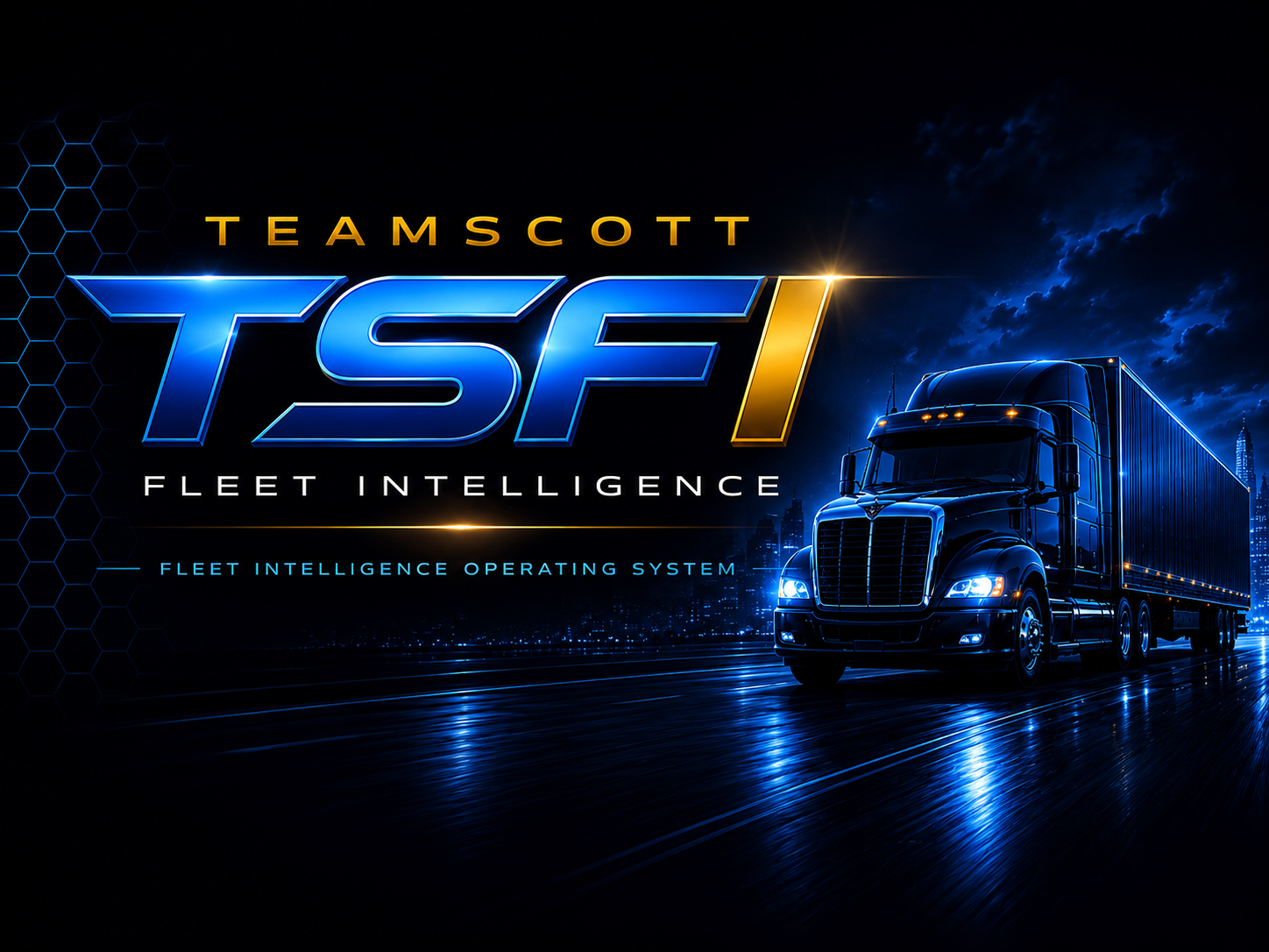 TSFI TeamScott Fleet Intelligence — Know Your Profit Before You Book The Load